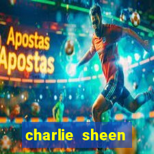 charlie sheen fortuna 2024